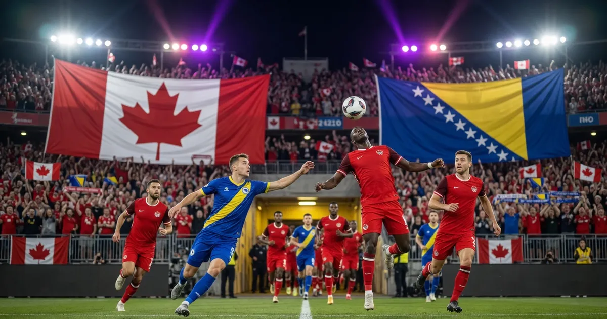 Canada Faces Bosnia and Herzegovina in World Cup 2026 Clash - World Cup 2026